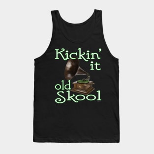 Kickin' It - Old School - Phonograph Tank Top